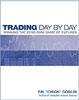 Trading Day by Day by Chick Goslin